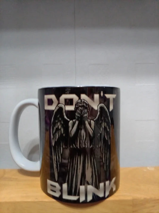 Don't Blink Mug